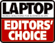 LAPTOP MAGAZINE EDITOR'S CHOICE