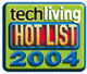 TechLiving Hot List 2004